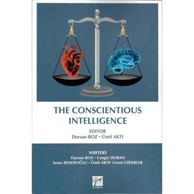 The Conscientious Intelligence - Dursun Boz