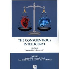 The Conscientious Intelligence - Dursun Boz