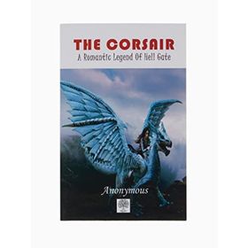 The Corsair: A Romantic Legend Of Hell Gate-Platanus Publishing