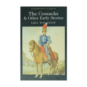 The Cossacks - Lev Nikolayeviç Tolstoy