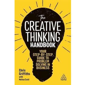 The Creative Thinking Handbook - Chris Griffiths