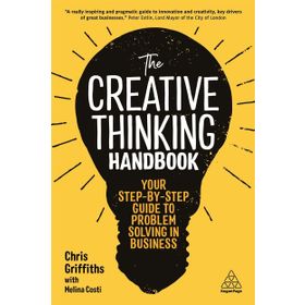 The Creative Thinking Handbook - Chris Griffiths