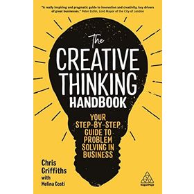 The Creative Thinking Handbook - Chris Griffiths