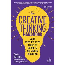 The Creative Thinking Handbook - Chris Griffiths