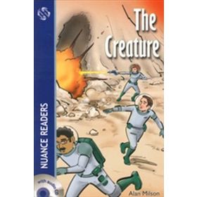 THE CREATURE NUANCE READERS LEVEL-6 - ALAN MILSON
