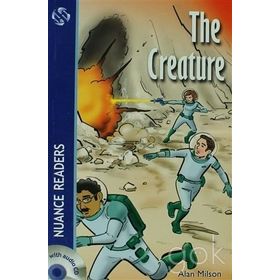 THE CREATURE NUANCE READERS LEVEL-6 - ALAN MILSON