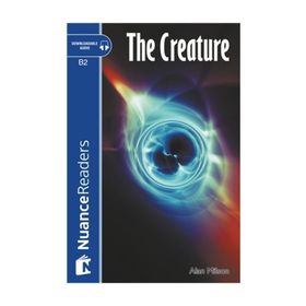 THE CREATURE NUANCE READERS LEVEL-6 - ALAN MILSON