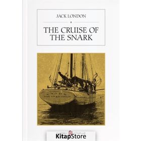 The Cruise Of The Snark - Jack London