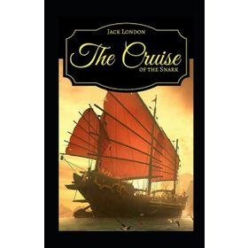 The Cruise Of The Snark - Jack London
