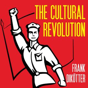 The Cultural Revolution: A People's History