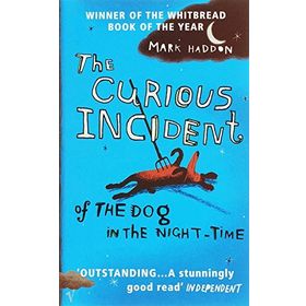 The Curious Incident of the Dog in the Night Time - Mark Haddon