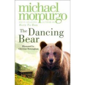 THE DANCING BEAR - MICHAEL MORPURGO