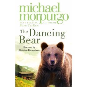 THE DANCING BEAR - MICHAEL MORPURGO