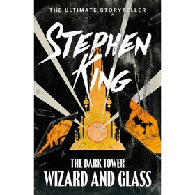 The Dark Tower IV : Wizard and Glass: Volume 4