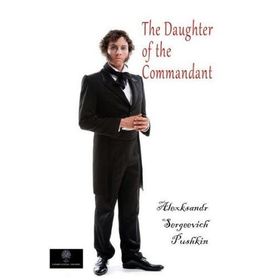 The Daughter of The Commandant - Alexander Sergeyevich Pushkin