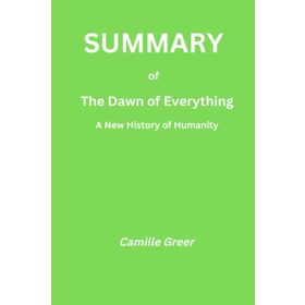 The Dawn of Everything: A New History of Humanity