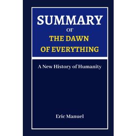 The Dawn of Everything: A New History of Humanity