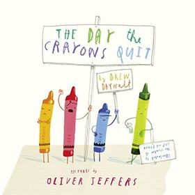 The Day the Crayons Quit - Drew Daywalt