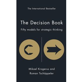 The Decision Book: Fifty Models for Strategic Thinking - Roman Tschappeler