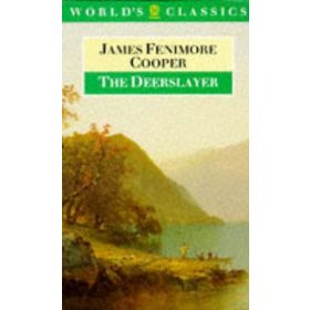 The Deerslayer - James Fenimore Cooper