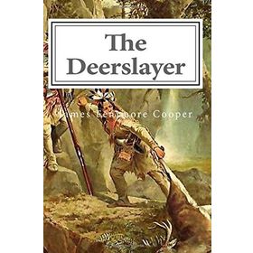 The Deerslayer - James Fenimore Cooper