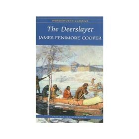 The Deerslayer - James Fenimore Cooper