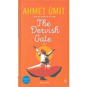 The Dervish Gate - Ahmet Ümit