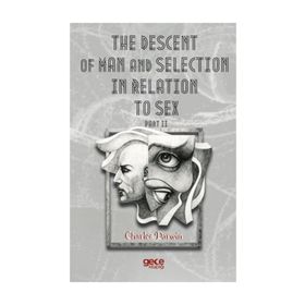 The Descent Of Man And Selection In Relation To Sex Part: 2 - Charles Darwin