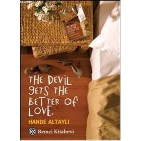 THE DEVIL GETS THE BETTER OF LOVE - HANDE ALTAYLI