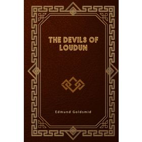 The Devils of Loudun - Aldous Huxley