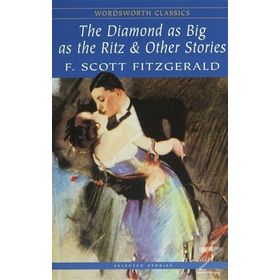 The Diamond As Big As The Ritz and Other Stories - f scott ftzgerald