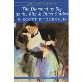 The Diamond As Big As The Ritz and Other Stories - f scott ftzgerald