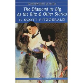 The Diamond As Big As The Ritz and Other Stories - f scott ftzgerald