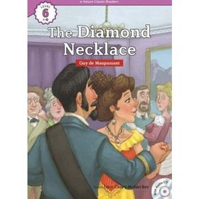 The Diamond Necklace +Cd Ecr Level 6 - guy de maupassanat