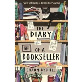 The Diary of a Bookseller - Shaun Bythell