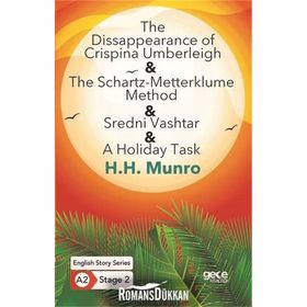The Disappearance of Crispina Umberleigh The Schartz-Metterklume Method Sredni Vashtar A Holid Task- H. H. Munro