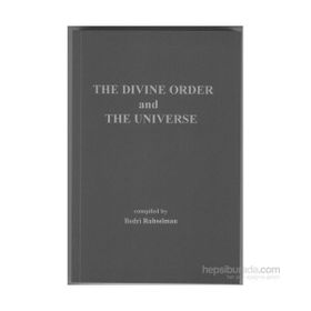 The Divine Order And The Universe - Dr.Bedri Ruhselman