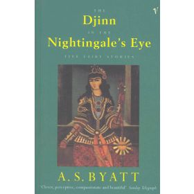 The Djinn In The Nightingale's Eye: Five Fairy Stories
