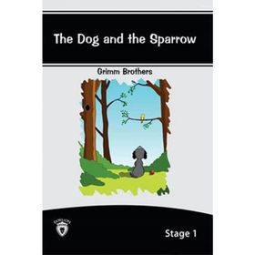 The Dog And The Sparrow İngilizce Hikaye Stage 1 - Grimm Brothers