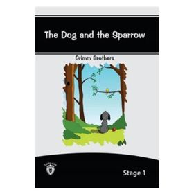The Dog And The Sparrow İngilizce Hikaye Stage 1 - Grimm Brothers