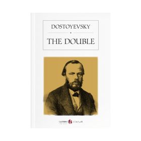 The Double - Fyodor Mihayloviç Dostoyevski