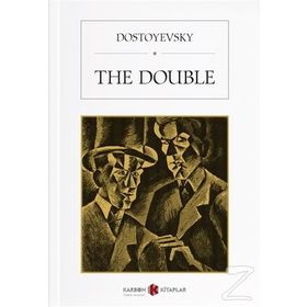 The Double - Fyodor Mihayloviç Dostoyevski