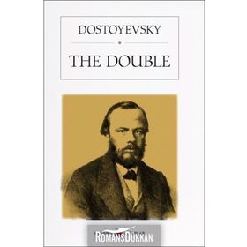 The Double - Fyodor Mihayloviç Dostoyevski