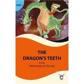 THE DRAGON'S TEETH - MYTHOLOGICAL STORIES