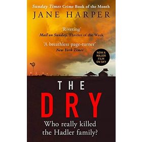 The Dry: 2017 The Sunday Times Crime Book of the Year