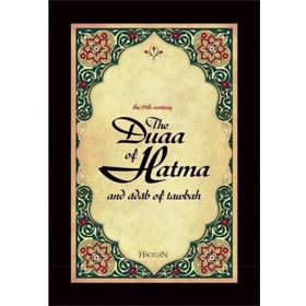 THE DUAA OF HATMA AND ADAB OF TAWBAH - AHMET SÖZER
