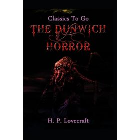 The Dunwich Horror - H.P. Lovecraft
