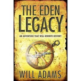 THE EDEN LEGACY - WILL ADAMS