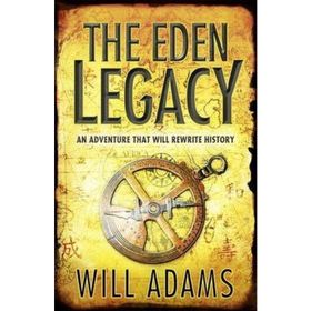 THE EDEN LEGACY - WILL ADAMS