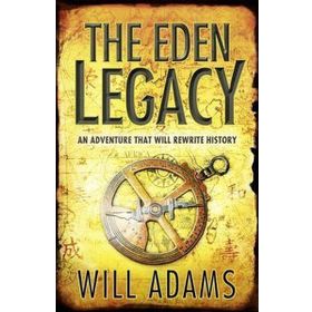 THE EDEN LEGACY - WILL ADAMS